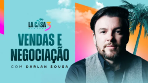 Negociação e vendas com Darlan Sousa